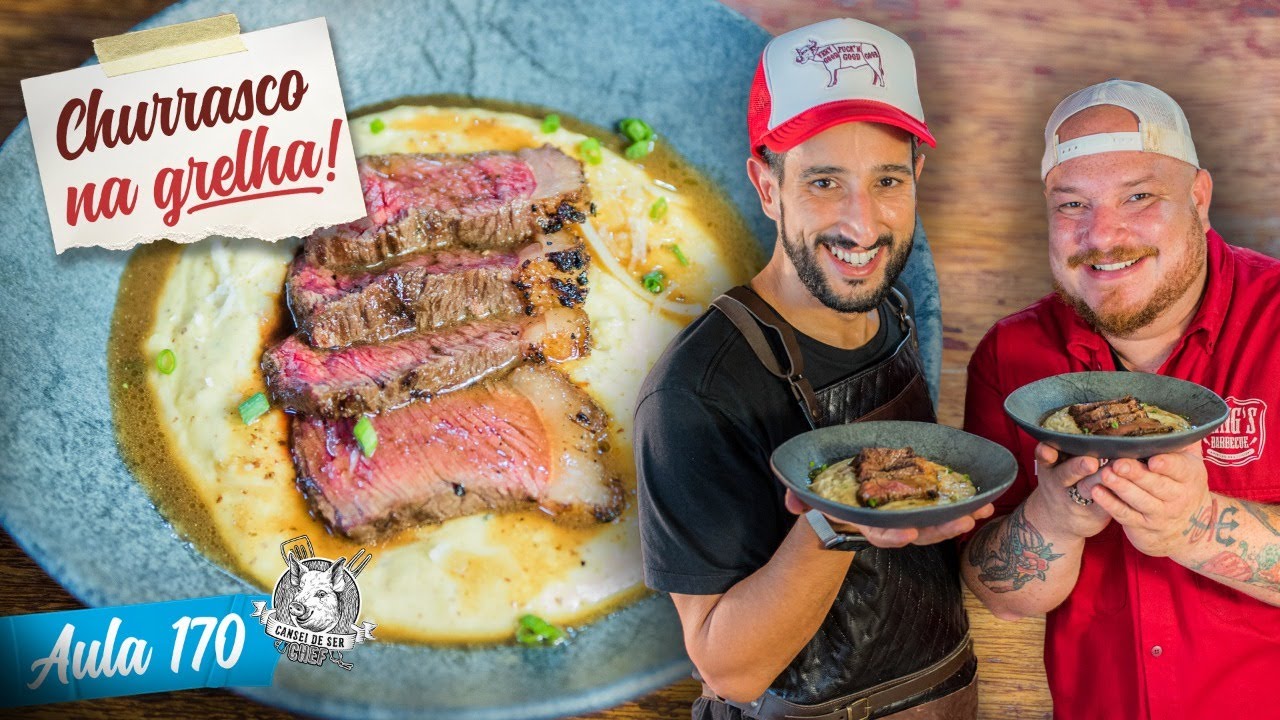 Como fazer o churrasco PERFEITO na grelha com Net&atilde;o Bom Beef / Cansei de Ser Chef - Aula 170