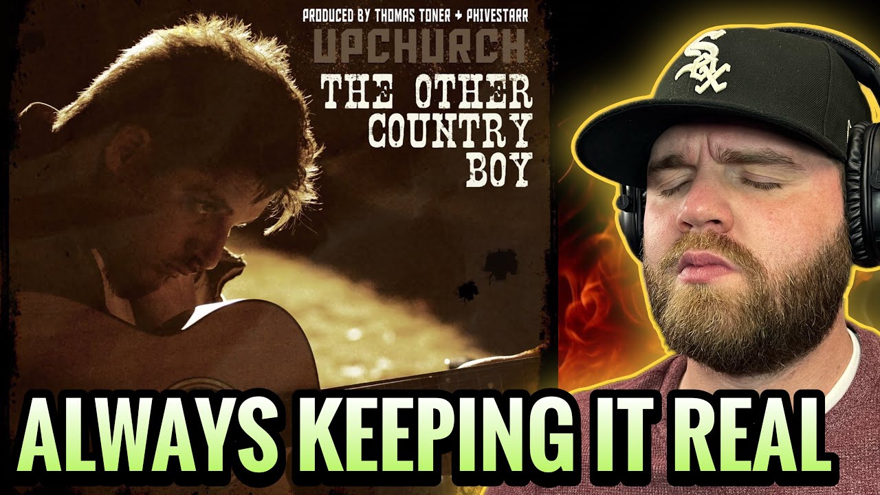 HE ALWAYS KEEPS IT REAL! RESPECT! | Upchurch- The Other Country Boy (Reaction)