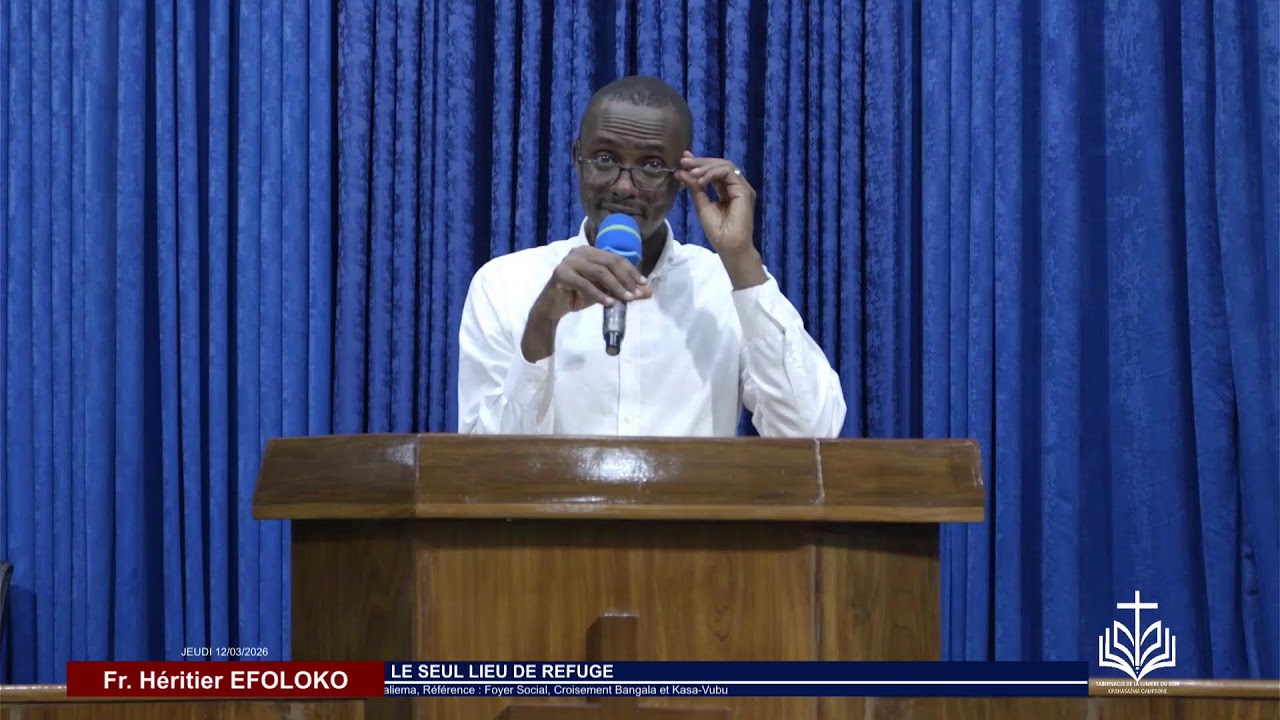 JEUDI 12/03/2026 | Fr. Héritier EFOLOKO | LE SEUL LIEU DE REFUGE
