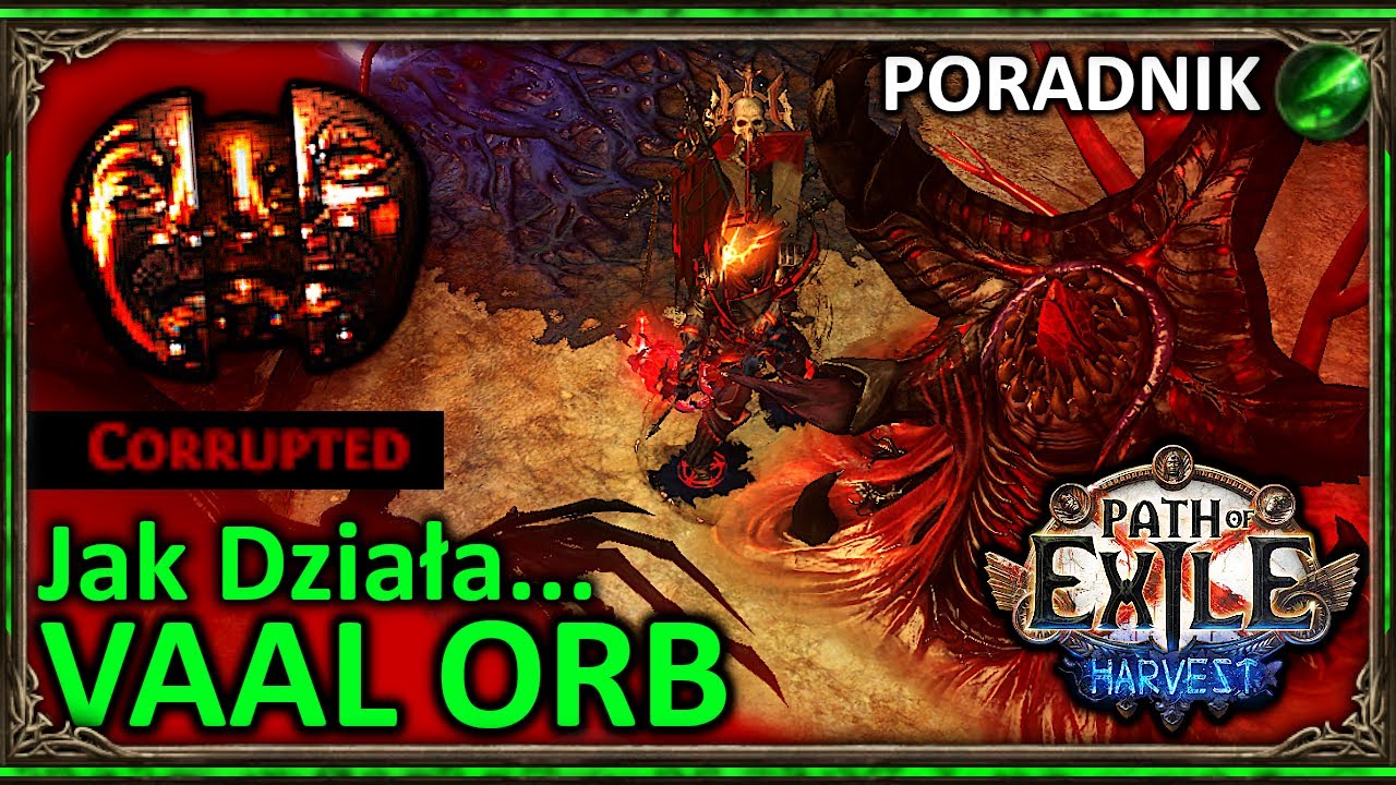 Jak działa VAAL ORB (Corrupted)(PORADNIK)◼ Path of Exile (3.11)