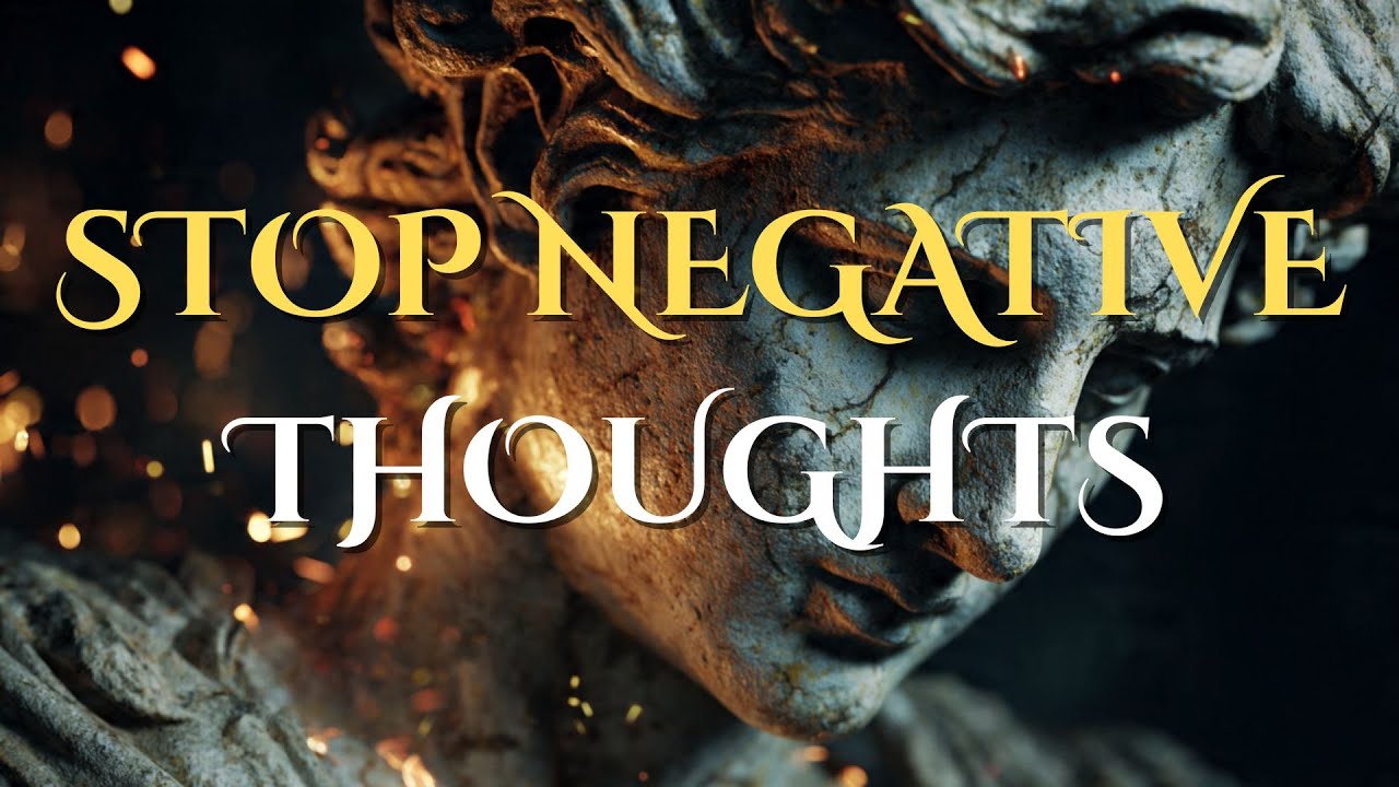 MASTER Your Thoughts and Overcome Negative Emotions - STOICISM