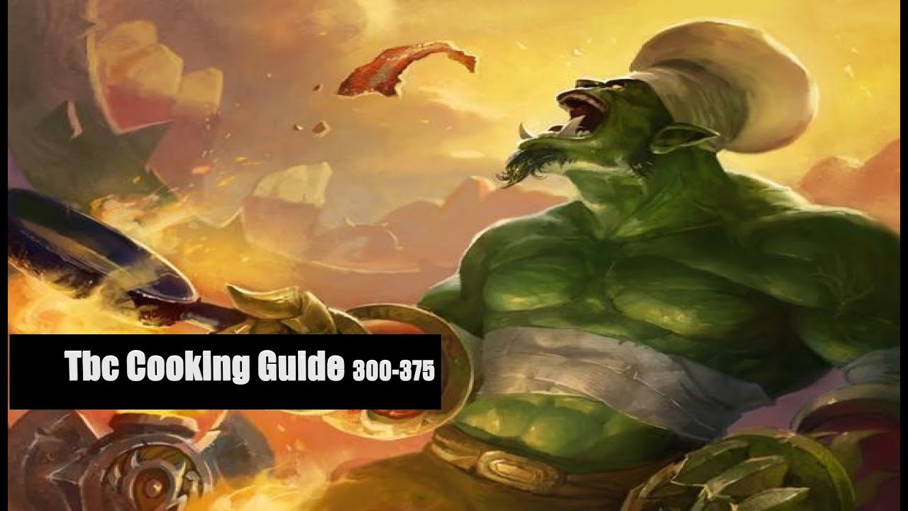 TBC Classic Cooking Profession Guide 300-375, Dailies, Rewards & Food for Raiding - Burning Crusade