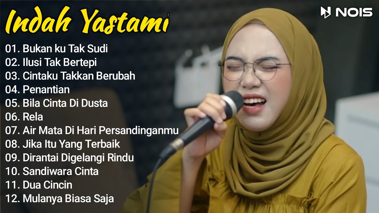 INDAH YASTAMI - BUKAN KU TAK SUDI, ILUSI TAK BERTEPI || MUSIK COVER AKUSTIK TERBAIK ALBUM 2024