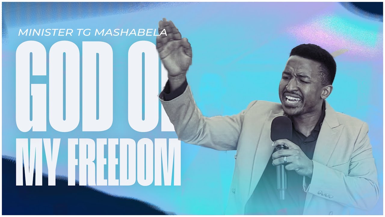 God of my Freedom + Ministration | Min. Mashabela T