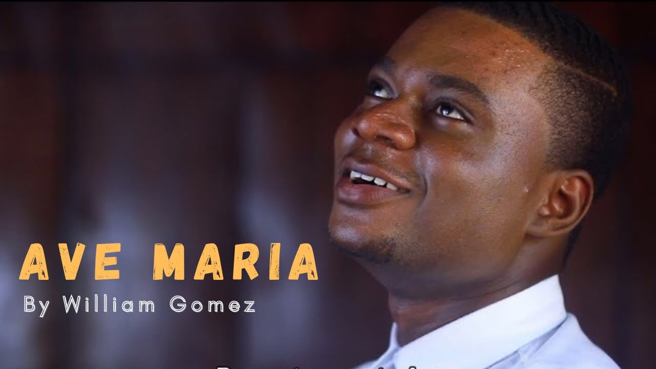 Ave Maria by William Gomez - Sang by Moses Torto