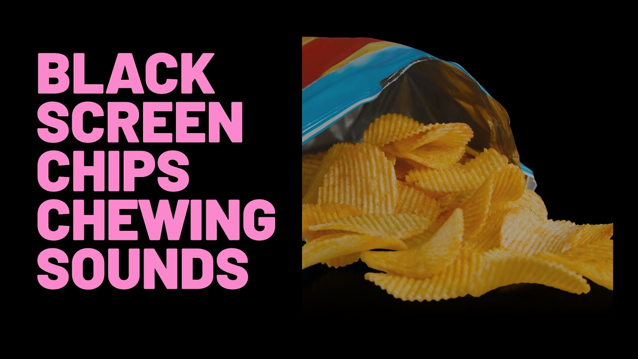 Black Screen | Chips Chewing Sounds (ASMR) | Soft Crunching for Sleep, Focus & Relaxation | 11 Hours