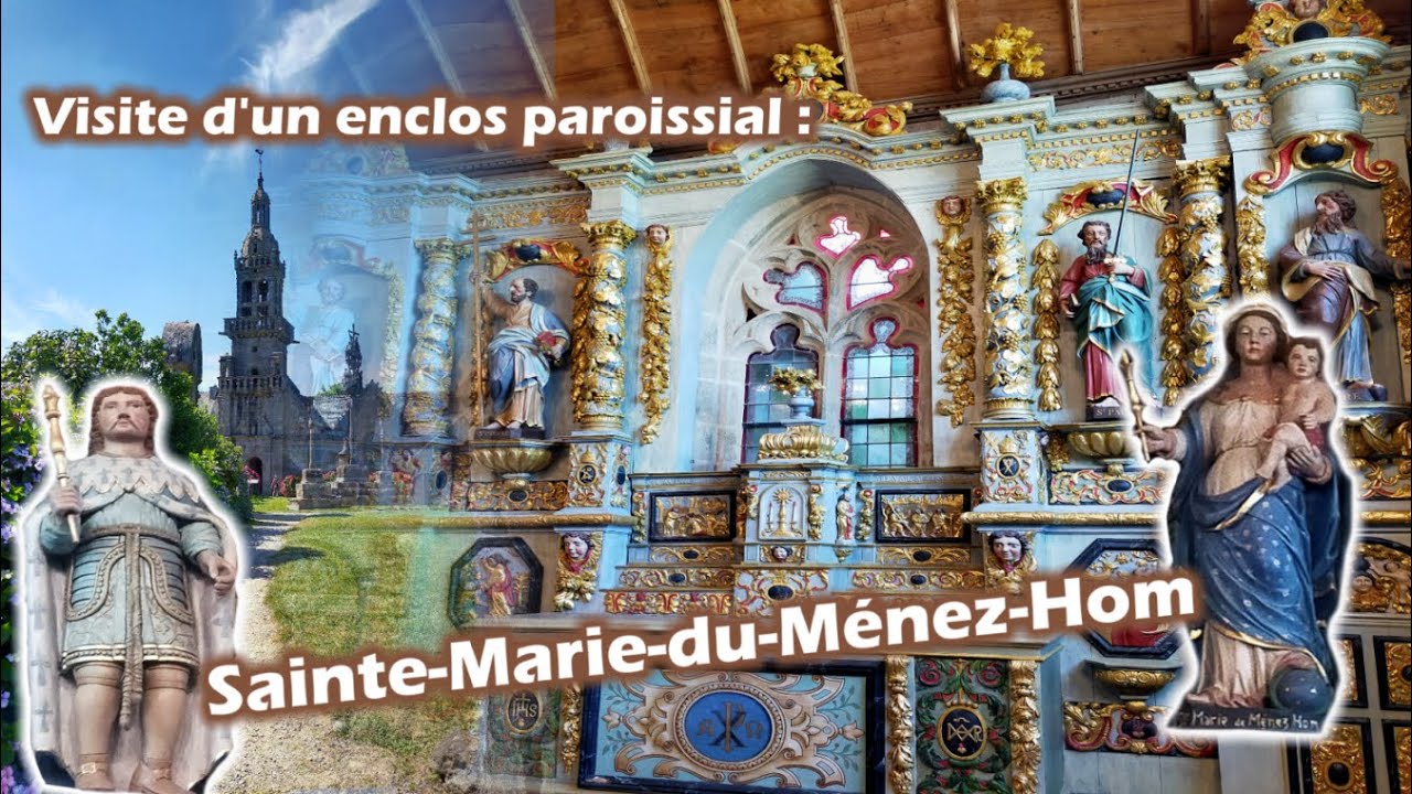 Visite d'un enclos paroissial : Sainte-Marie-du-Ménez-Hom