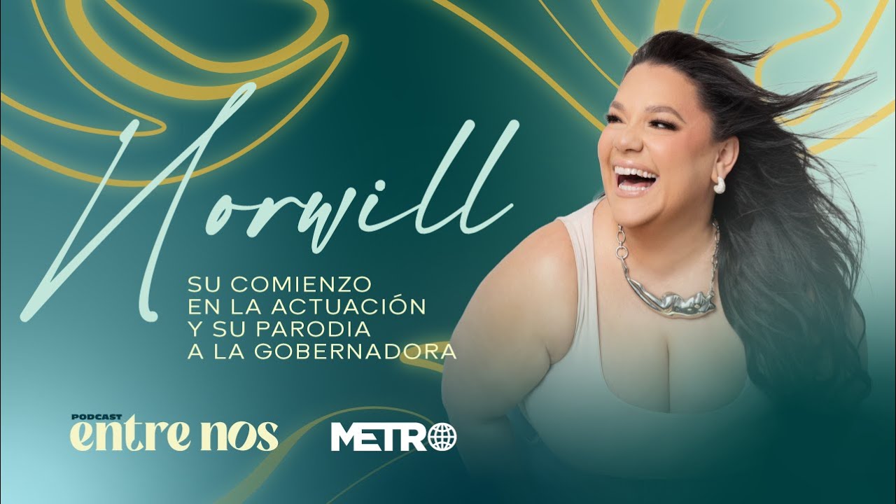 Norwill Fragoso: De la pérdida de su padre al deseo de ser madre y la parodia a la gobernadora