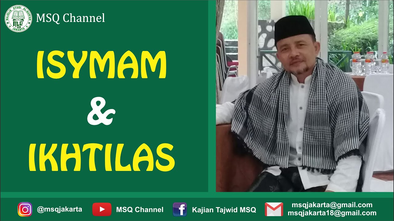 Kajian Tajwid - ISYMAM & IKHTILAS I Oleh Ustadz H.Sabeni Hamid Al-Dury --- MSQ Channel
