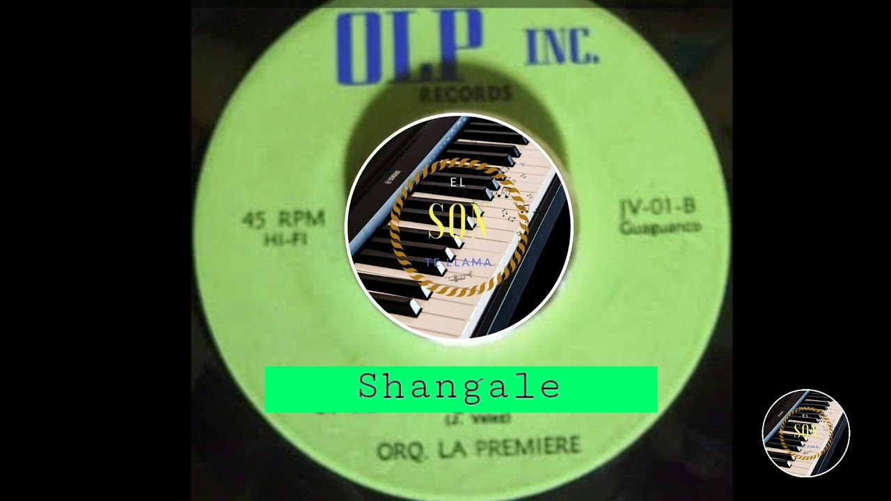 Shangale - Orquesta La Premiere