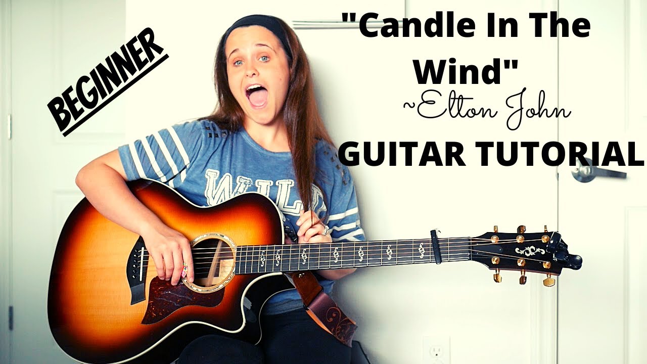 Candle In The Wind-Elton John//BEGINNER Guitar Tutorial