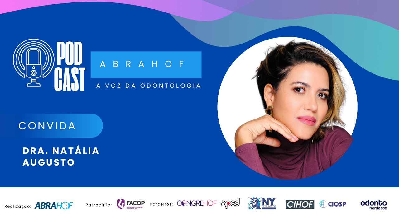 VOZES DA ODONTOLOGIA | Dra. NATÁLIA AUGUSTO | ABRAHOF no CIOSP 2026