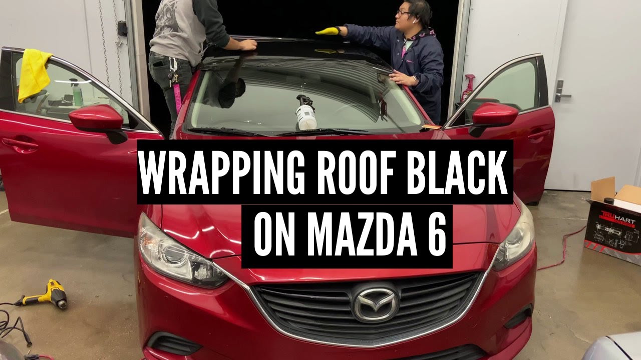 VINYL WRAPPING THE ROOF BLACK | FIRST COSMETIC MOD FOR MY 2015 MAZDA 6