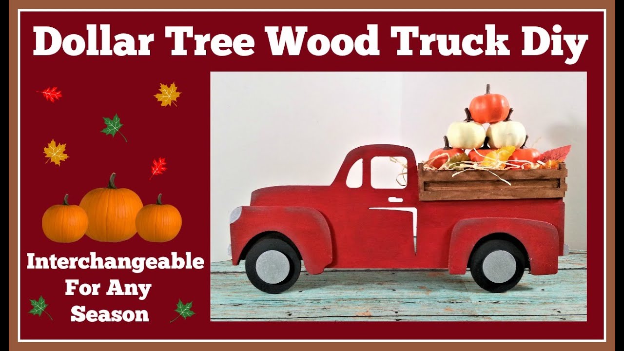 Dollar Tree Wood Truck DIY Interchangeable for any season