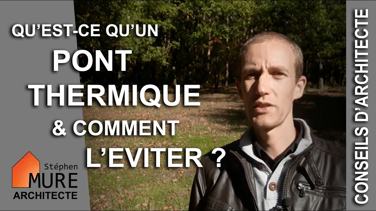 Qu'est ce qu'un Pont Thermique & Comment l'éviter ?