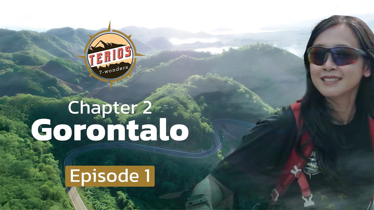 Episode 1 Gorontalo || Chapter 2 - Daihatsu Road to Terios 7 Wonders