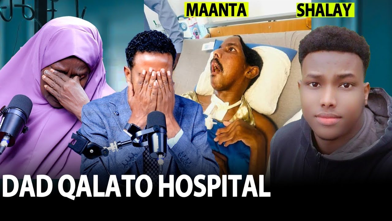 Hospital waxay raban in ay dilaan fasax la,aan bay maskaxdiisa fureen kilyahana ka qaleen sun ayayna