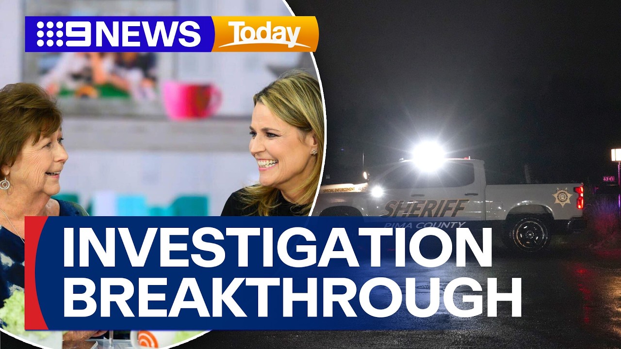 Nancy Guthrie investigation breakthrough | 9 News Australia