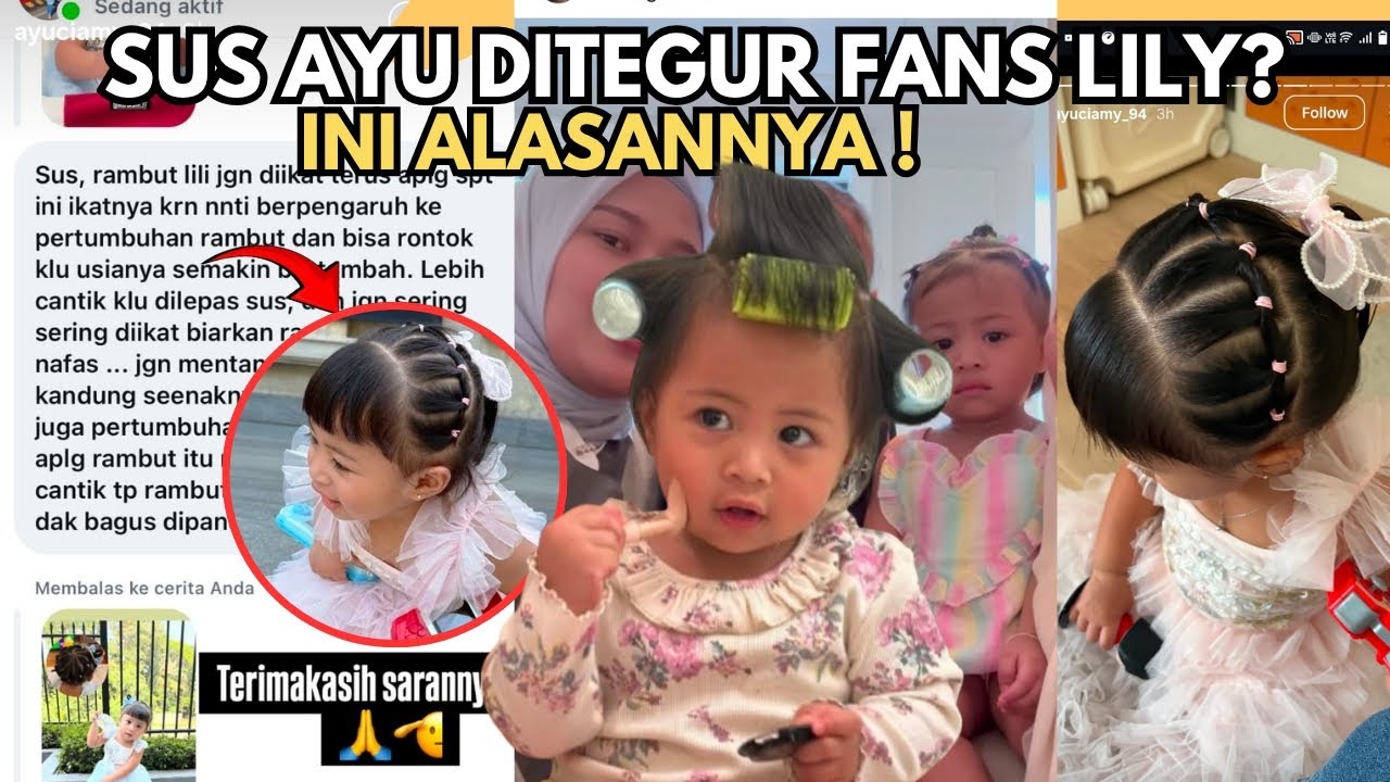 SUS AYU DITEGUR❓SERING IKATIN RAMBUT LILY, SUS AYU DAPAT PESAN DARI FANS LILY: NTAR RONTOK RAMBUTNYA