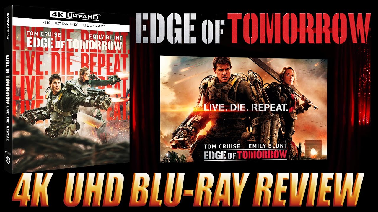EDGE OF TOMORROW 4K UHD BLU-RAY REVIEW