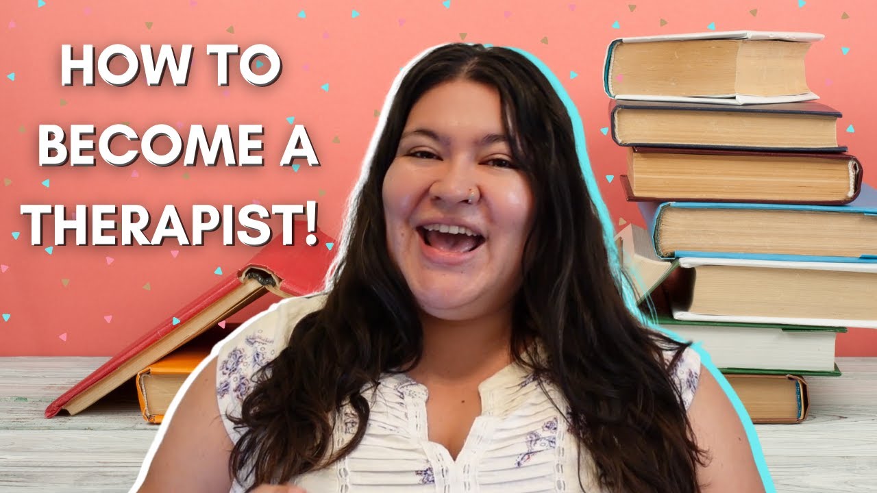 How Do You Become a Therapist?