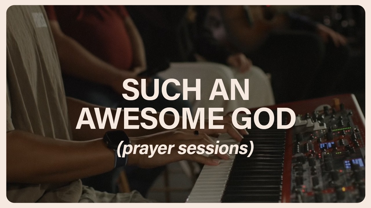 Such an Awesome God | Prayer Sessions | Legacy Worship | Ashtyn Bernard