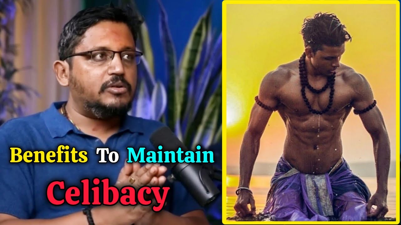Benefits to Maintain Celibacy in Ancient Hindu Texts - Explained by Rajarshi Nandy #celibacy
