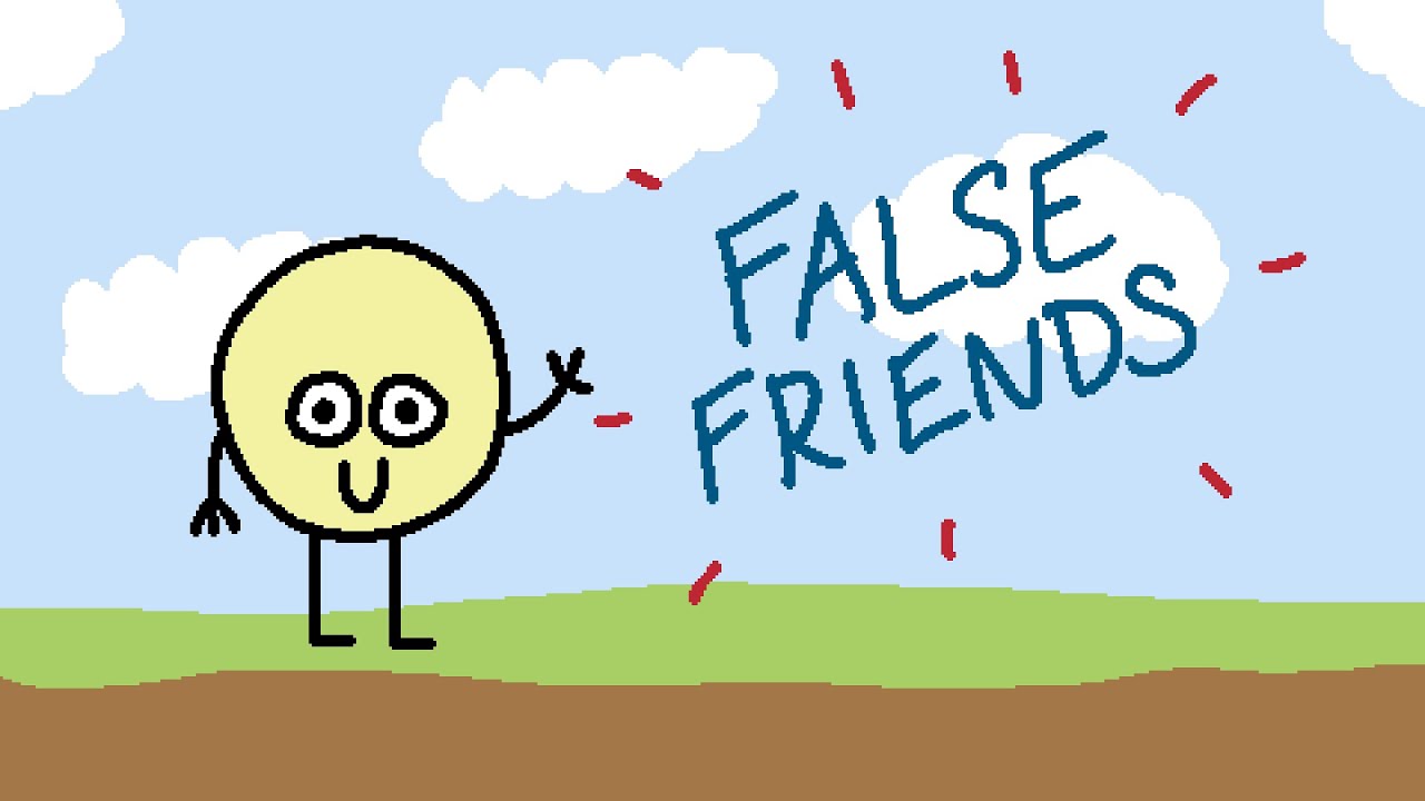 What Are False Friends?