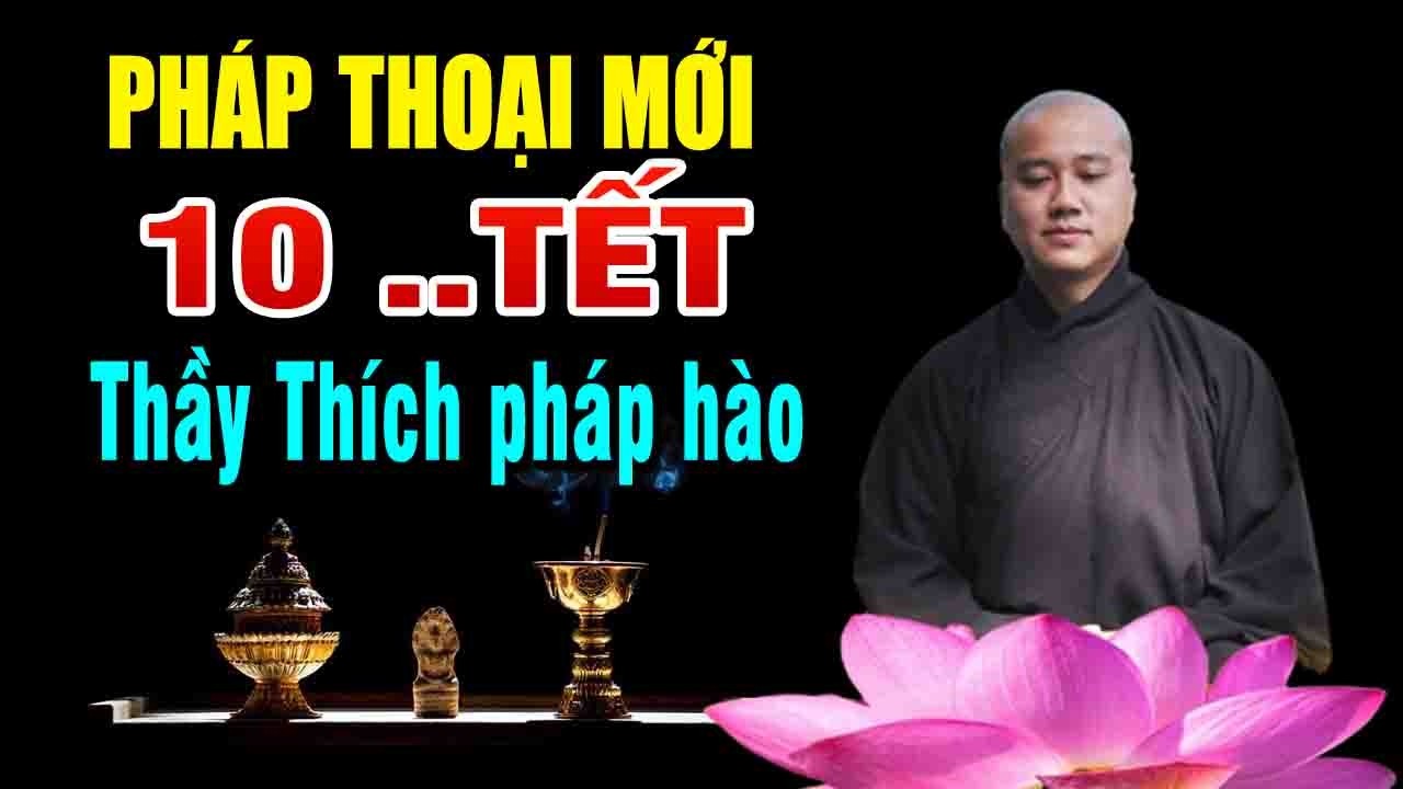PHÁP THOẠI MỚI MÙNG 10 TẾT Thầy Pháp Hòa nói về CON NGỰA
