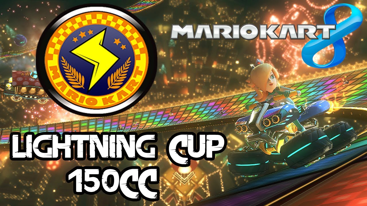 Mario Kart 8 - Lightning Cup (150cc)