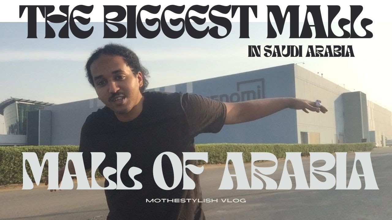 በሳውዲ አረቢያ ውስጥ ትልቁ የገበያ አዳራሽ | The Biggest mall in Saudi Arabia - Jeddah