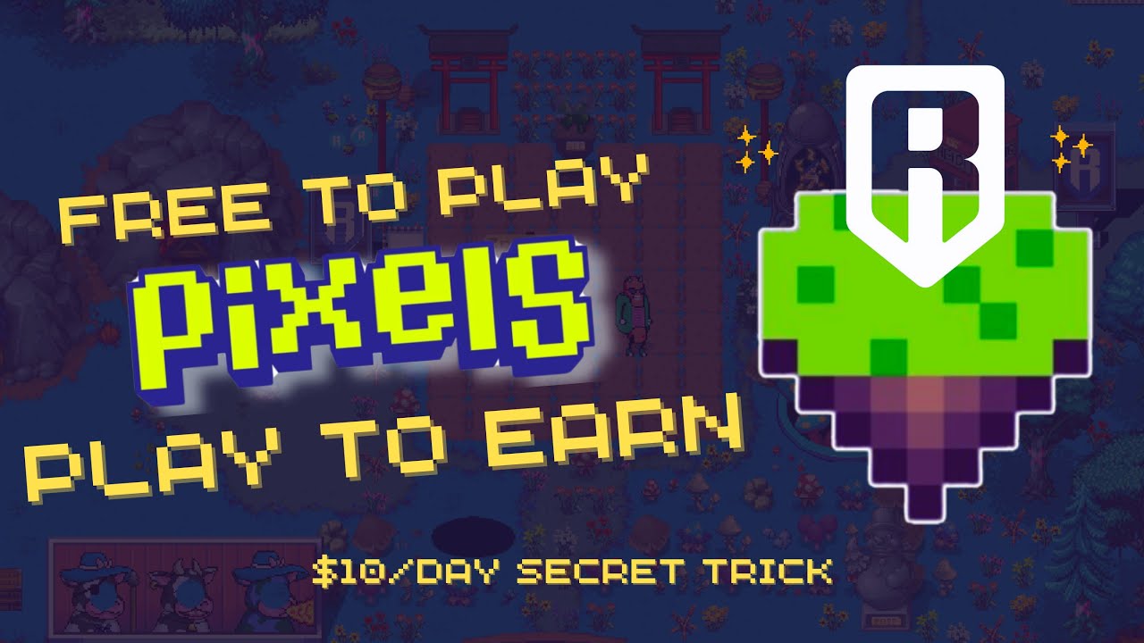 Pixels- Play To Earn crypto game tutorial for beginner | Earn easy $10/day with secret trick