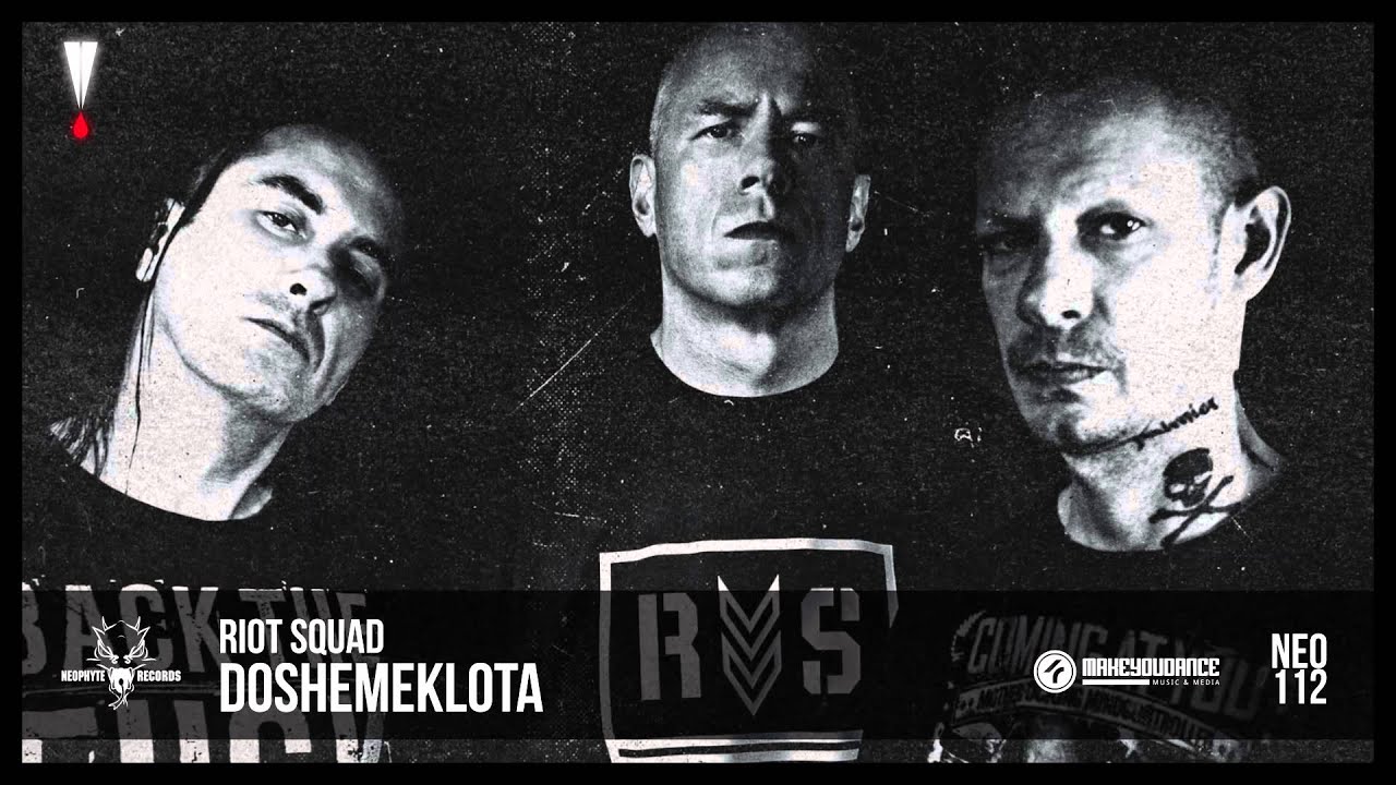 Riot Squad - Doshemeklota