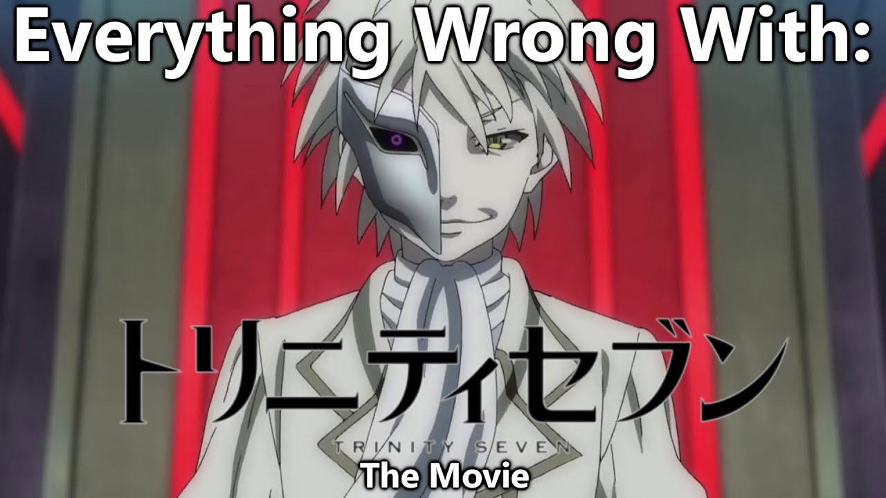 Everything Wrong With: Trinity Seven - Eternity Library and Alchemic Girl