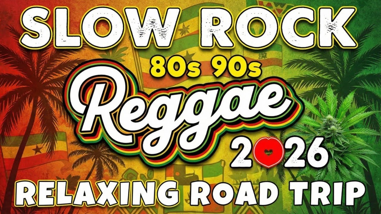 Special Romantic Reggae Songs 2026 | Top 100 Best Love Music Playlist For Relaxing Smooth