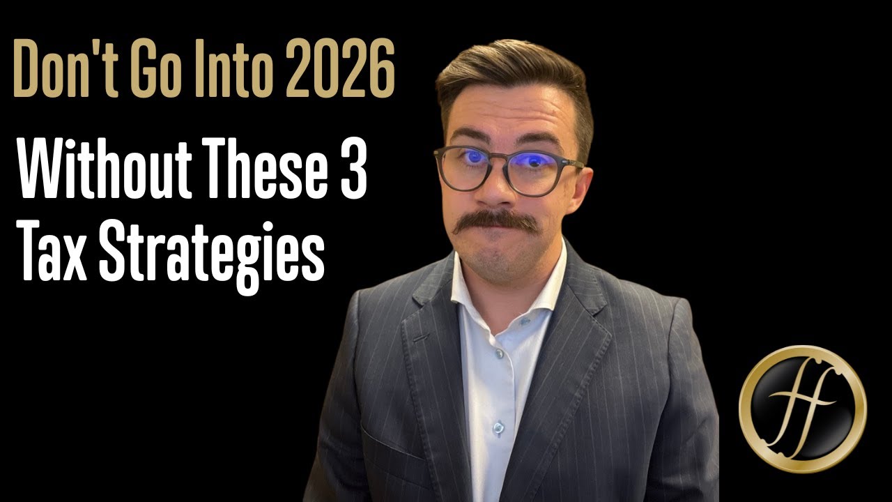 Don't Go Into 2026 Without These 3 Tax Strategies