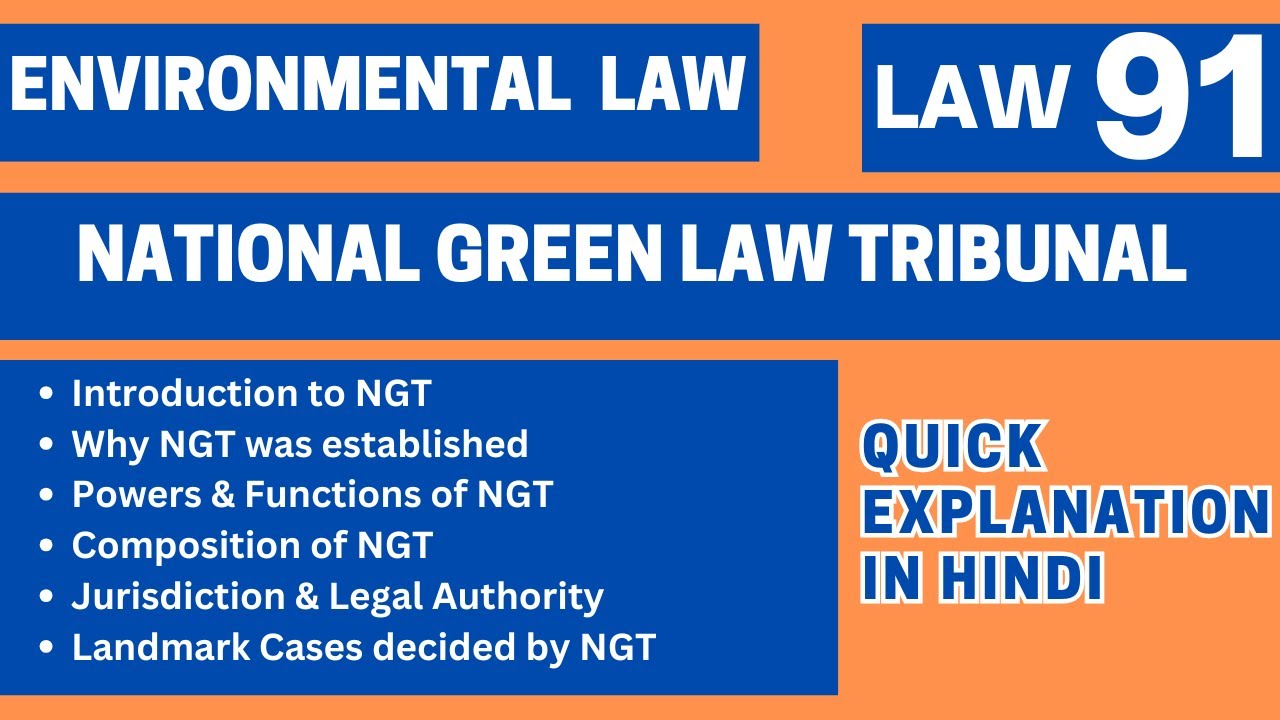 National Green Tribunal (NGT) Explained | Powers, Functions & Landmark Cases | Environmental Law LLB