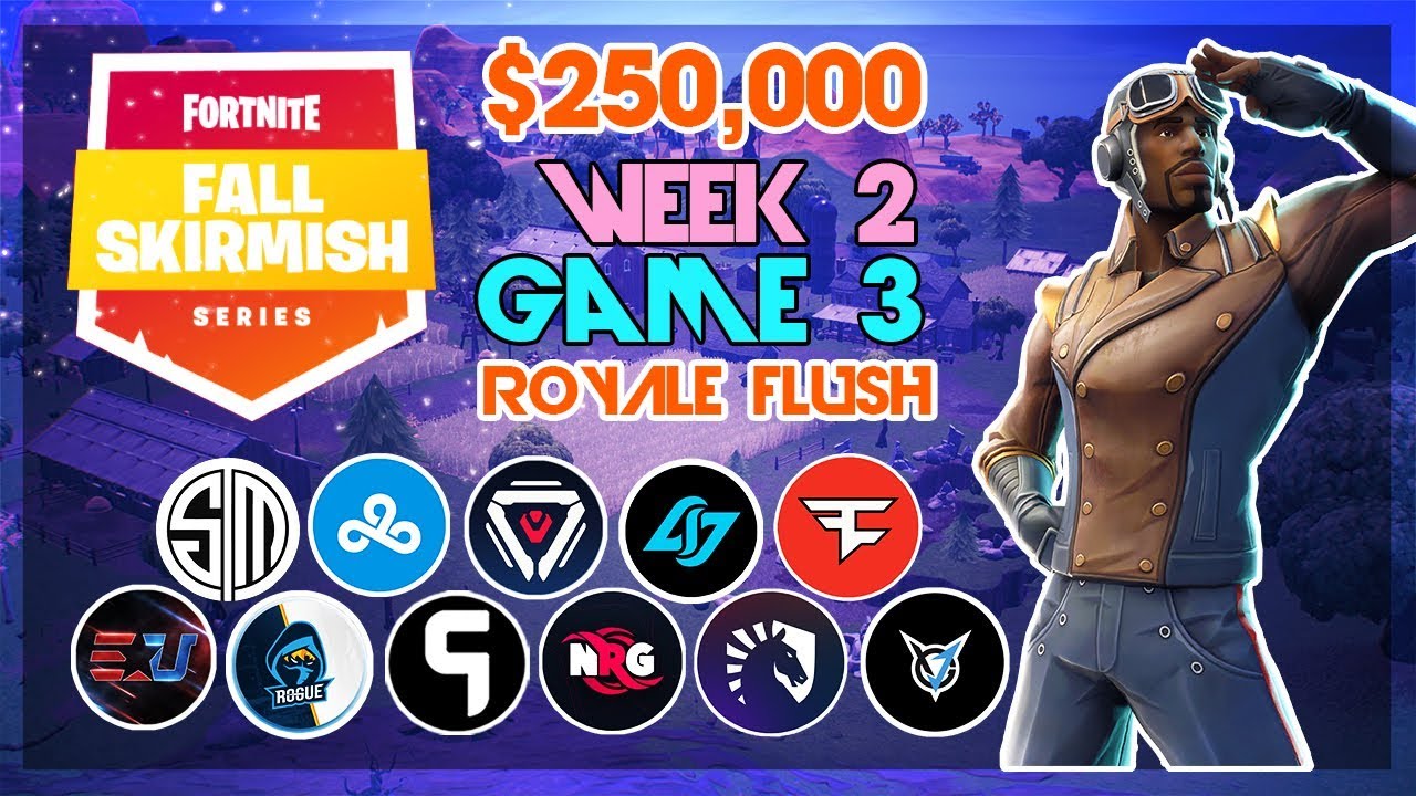 $250,000 🥊Royale Flush Fall Skirmish🥊 Week 2/Game 3 (Fortnite)