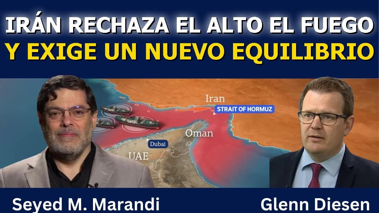 Seyed M. Marandi: Irán rechaza el alto el fuego y exige un nuevo equilibrio
