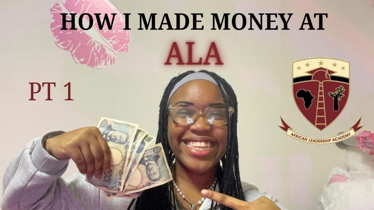 How I Made Money @ African Leadership Academy (ALA) Part 1. #ALA #scholarship  #Makemoney