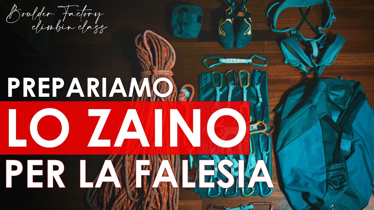 Tutorial #3 - Cosa mettiamo nello zaino per andare in falesia? - BFCC