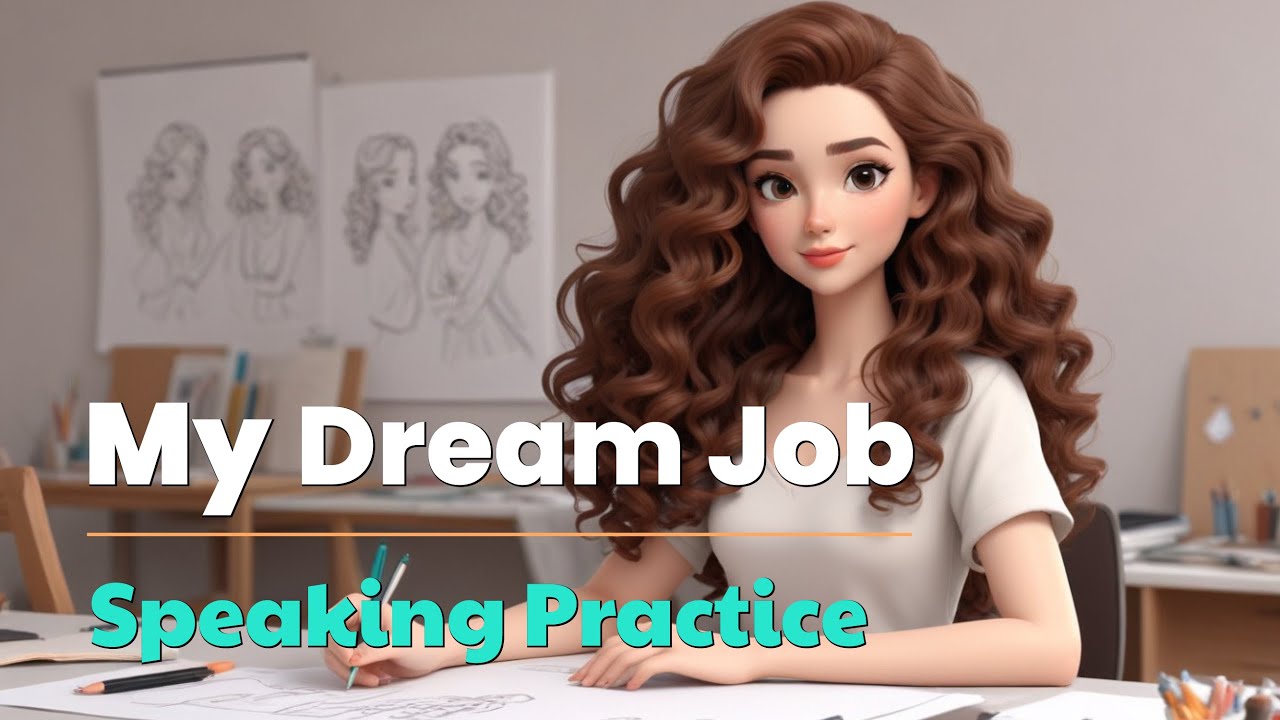 My Dream Job | Boost your creative speaking skills | Speaking Practice