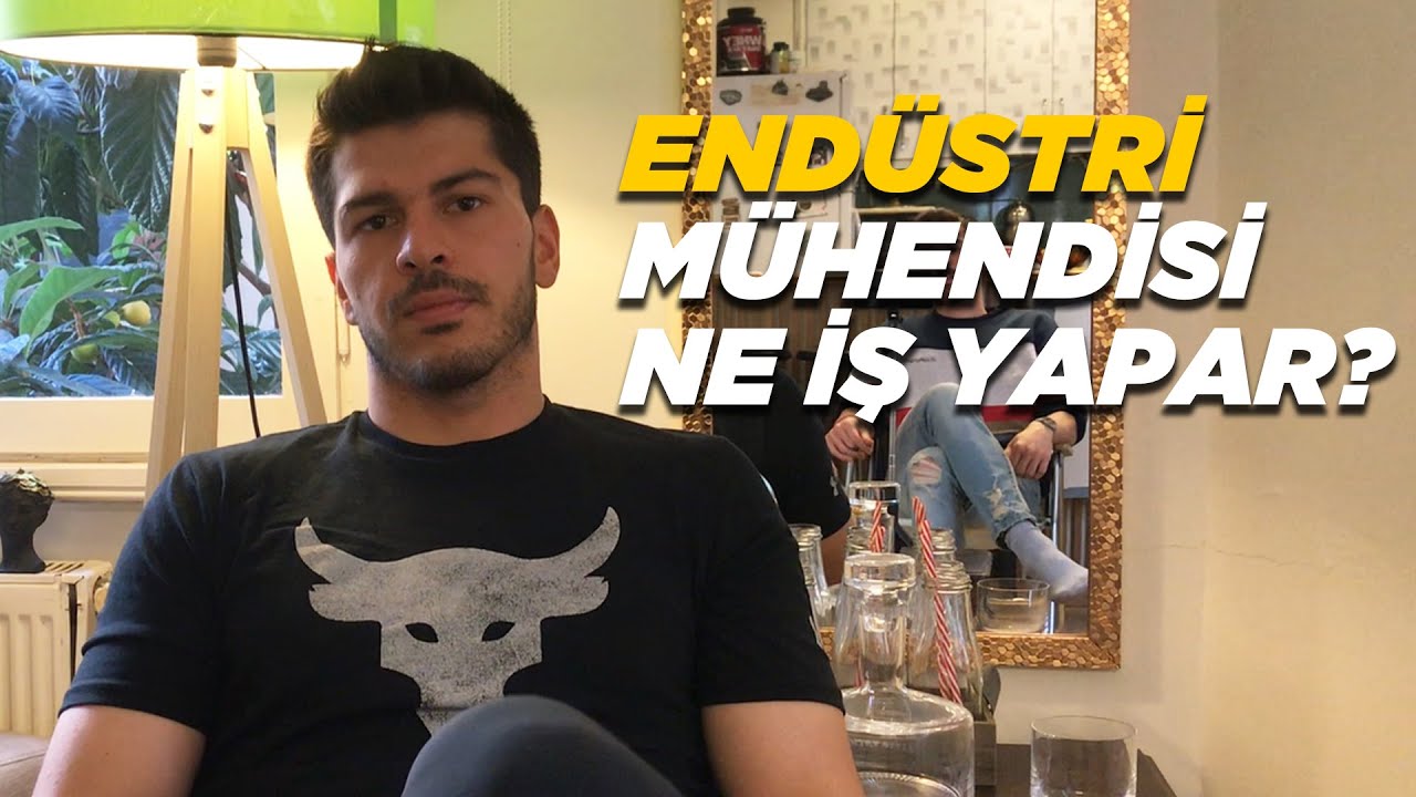 Endüstri Mühendisi Ne İş Yapar? | Endüstri Mühendisinin Biri B1
