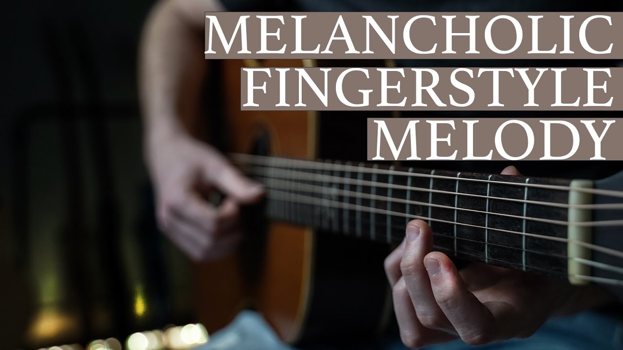 Simple And Melancholic Fingerstyle Melody (in D Minor)