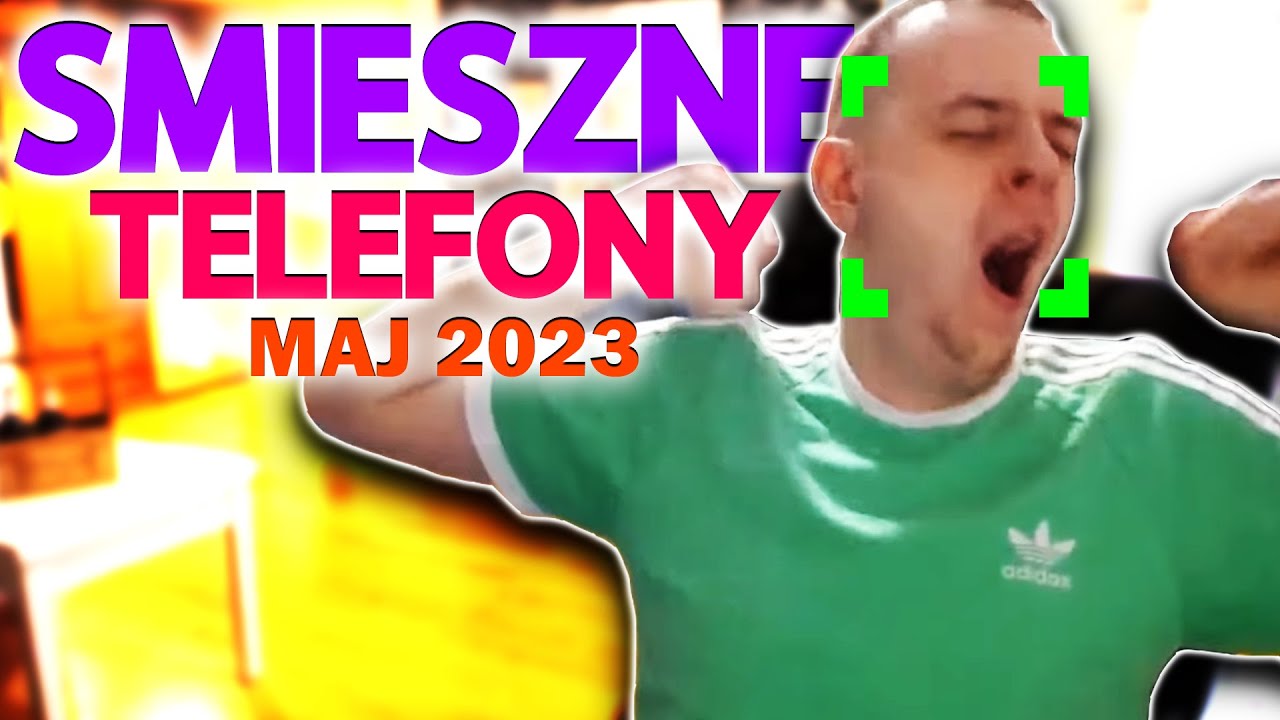 MAHONEK | ŚMIESZNE TELEFONY | MAJ 2023