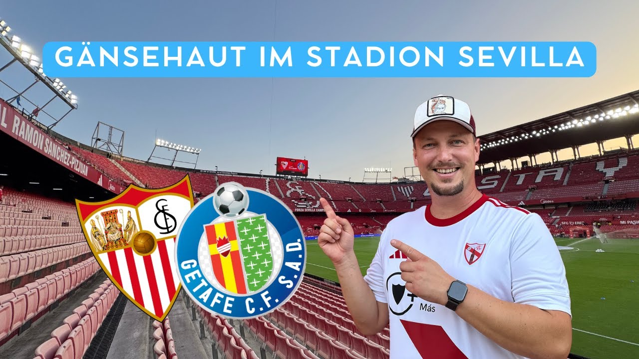 FUSSBALLFIEBER IN SEVILLA | STADION & LA LIGA MATCHDAY EXPERIENCE