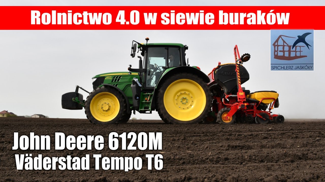 John Deere 6120M + Väderstad Tempo T6 – Rolnictwo 4.0 w siewie buraków