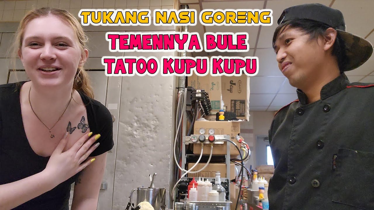 tukang  nAsi goreng temenya bule tato kupu kupu