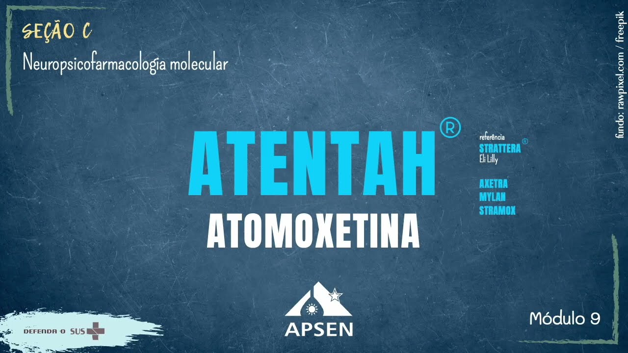 Atentah | Atomoxetina - Psicofisiologia