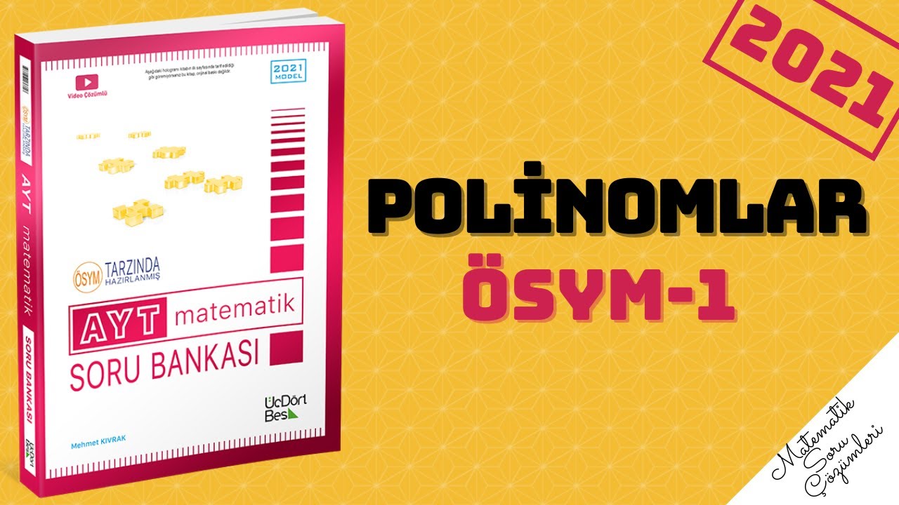 345 AYT 2021 MATEMATİK POLİNOMLAR ÖSYM-1 ÇÖZÜMLERİ